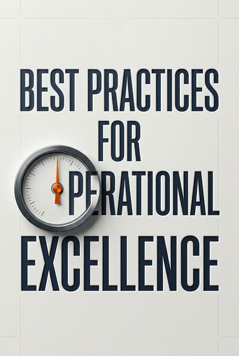 Best Practices for Operational Excellence by Luca Dellanna