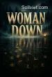 Woman Down