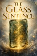 The Glass Sentence