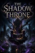 The Shadow Throne