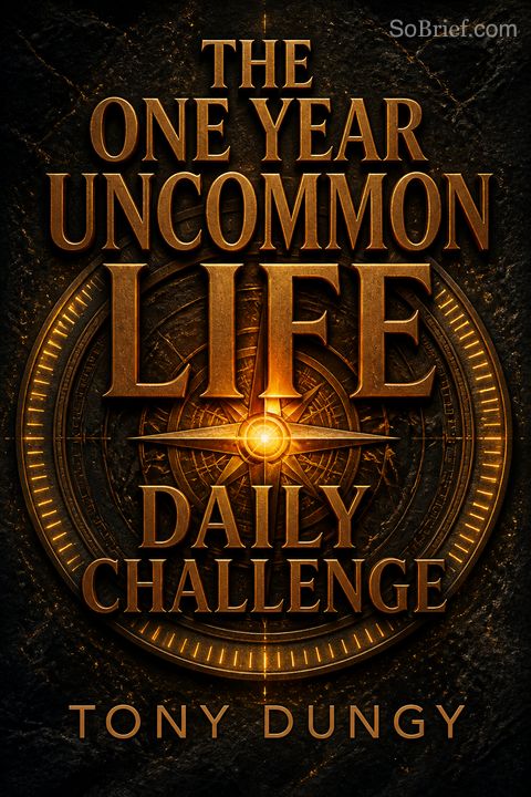 The One Year Uncommon Life Daily Challenge