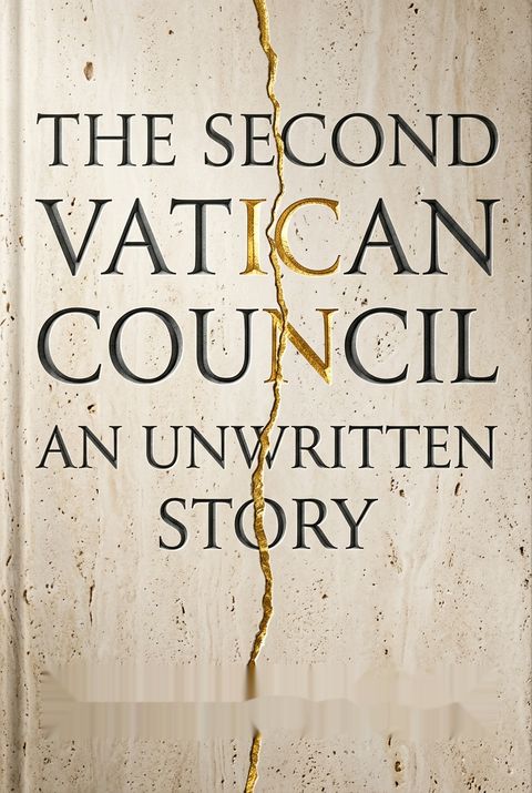The Second Vatican Council by Roberto de Mattei