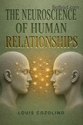 The Neuroscience of Human Relationships
