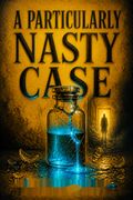 A Particularly Nasty Case