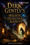 Dirk Gently's Holistic Detective Agency