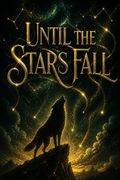 Until the Stars Fall