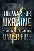 The War for Ukraine