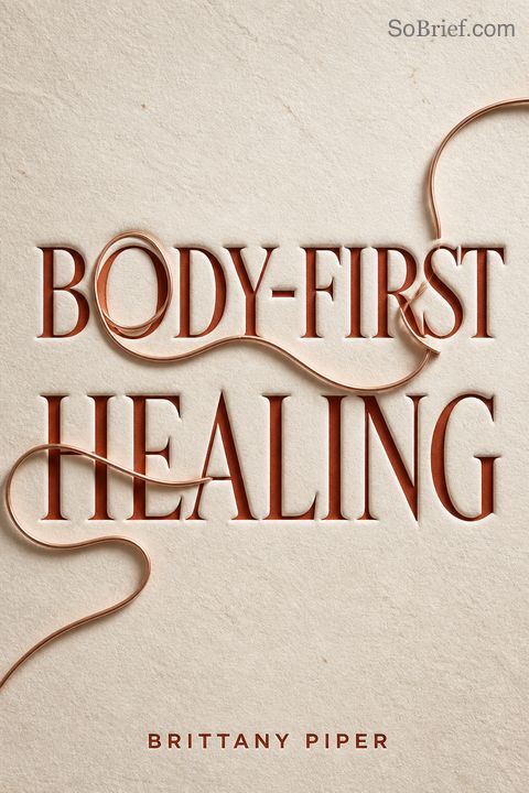 Body-First Healing