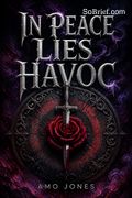 In Peace Lies Havoc
