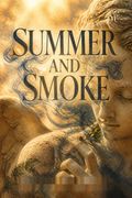 Summer and Smoke
