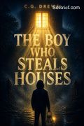 The Boy Who Steals Houses