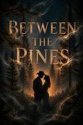 Between the Pines