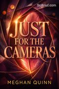 Just for the Cameras