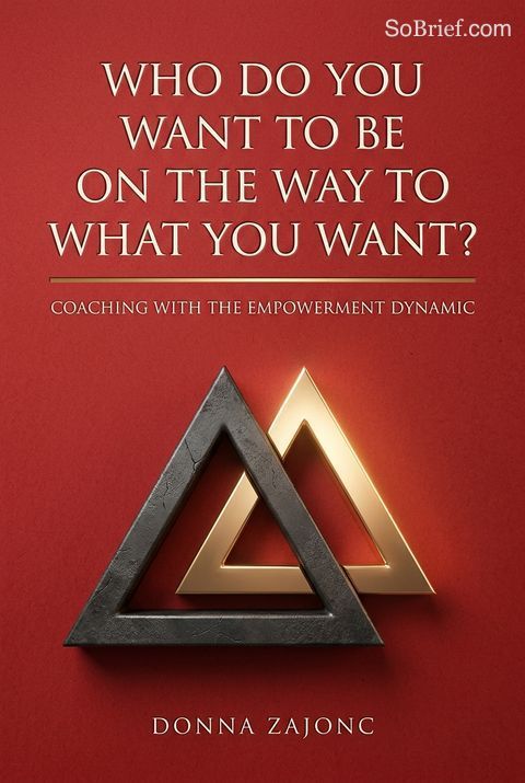 Who Do You Want To Be On The Way To What You Want?