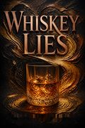 Whiskey Lies