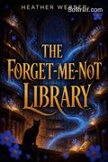 The Forget-Me-Not Library