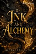 Of Ink and Alchemy