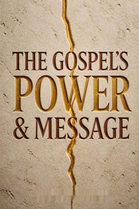 The Gospel's Power &amp; Message by Paul Washer