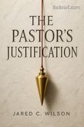 The Pastor's Justification