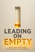 Leading on Empty