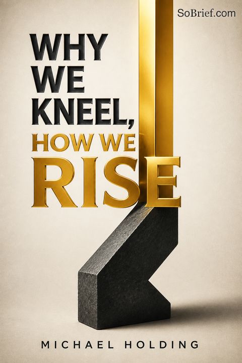 Why We Kneel, How We Rise