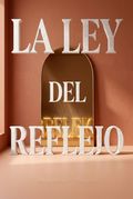 La ley del reflejo