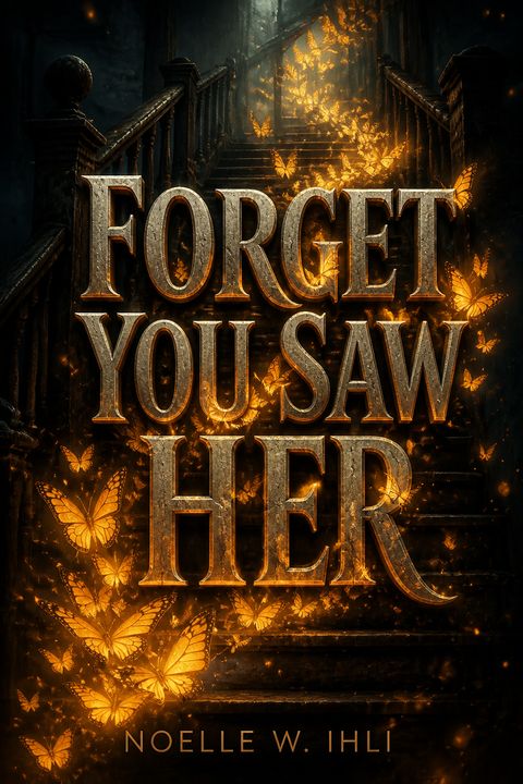Forget You Saw Her
