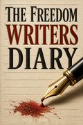 The Freedom Writers Diary