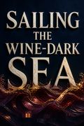 Sailing the Wine-Dark Sea