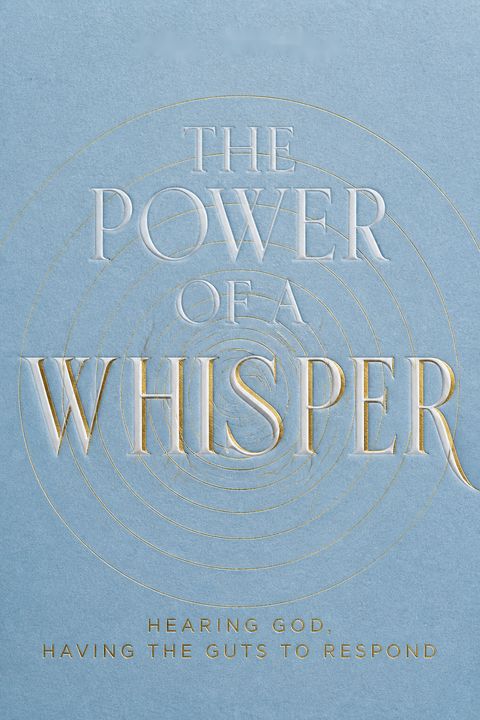 The Power of a Whisper by Bill Hybels