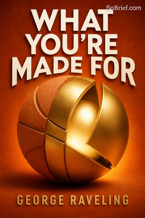What You're Made For