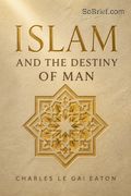 Islam and the Destiny of Man