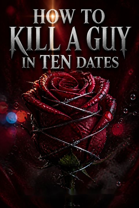How to Kill a Guy in Ten Dates by Shailee Thompson