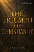 The Triumph of Christianity