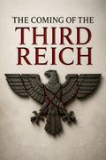 The Coming of the Third Reich