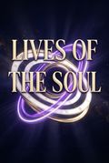 Lives of the Soul