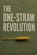 The One-Straw Revolution