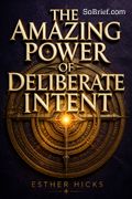 The Amazing Power of Deliberate Intent