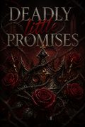 Deadly Little Promises