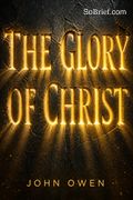 The Glory of Christ
