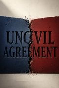 Uncivil Agreement