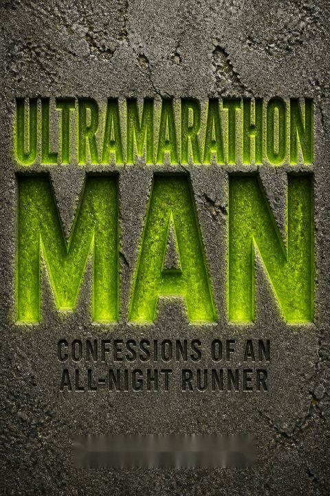 Ultramarathon Man by Dean Karnazes