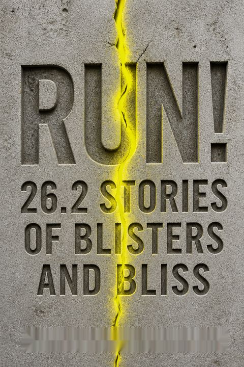 Run! 26.2 Stories of Blisters and Bliss by Dean Karnazes