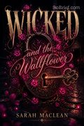 Wicked and the Wallflower