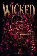 Wicked and the Wallflower