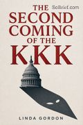 The Second Coming of the KKK