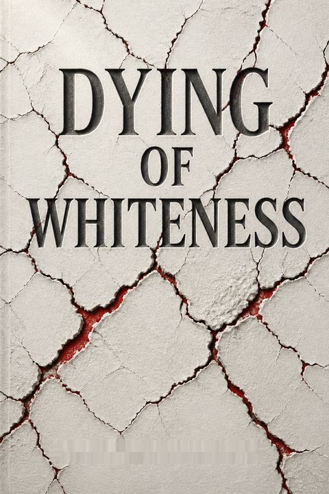 Dying of Whiteness by Jonathan M. Metzl