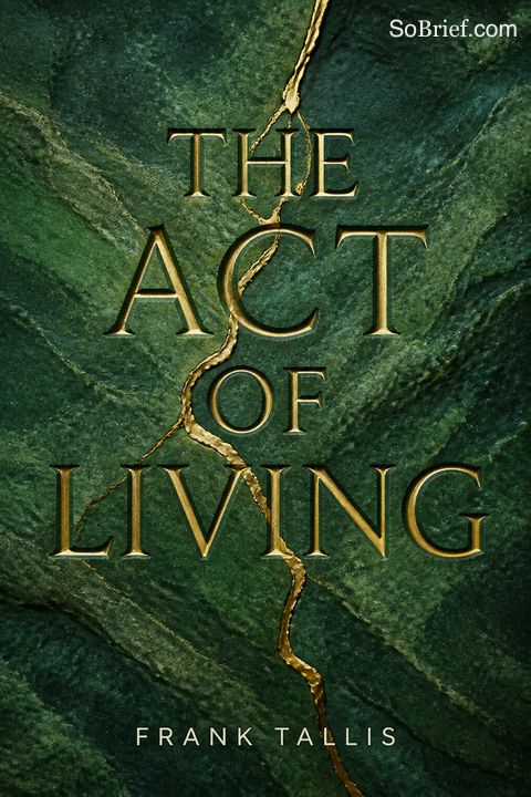 The Act of Living
