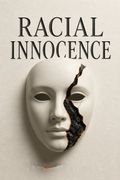 Racial Innocence