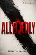 Allegedly